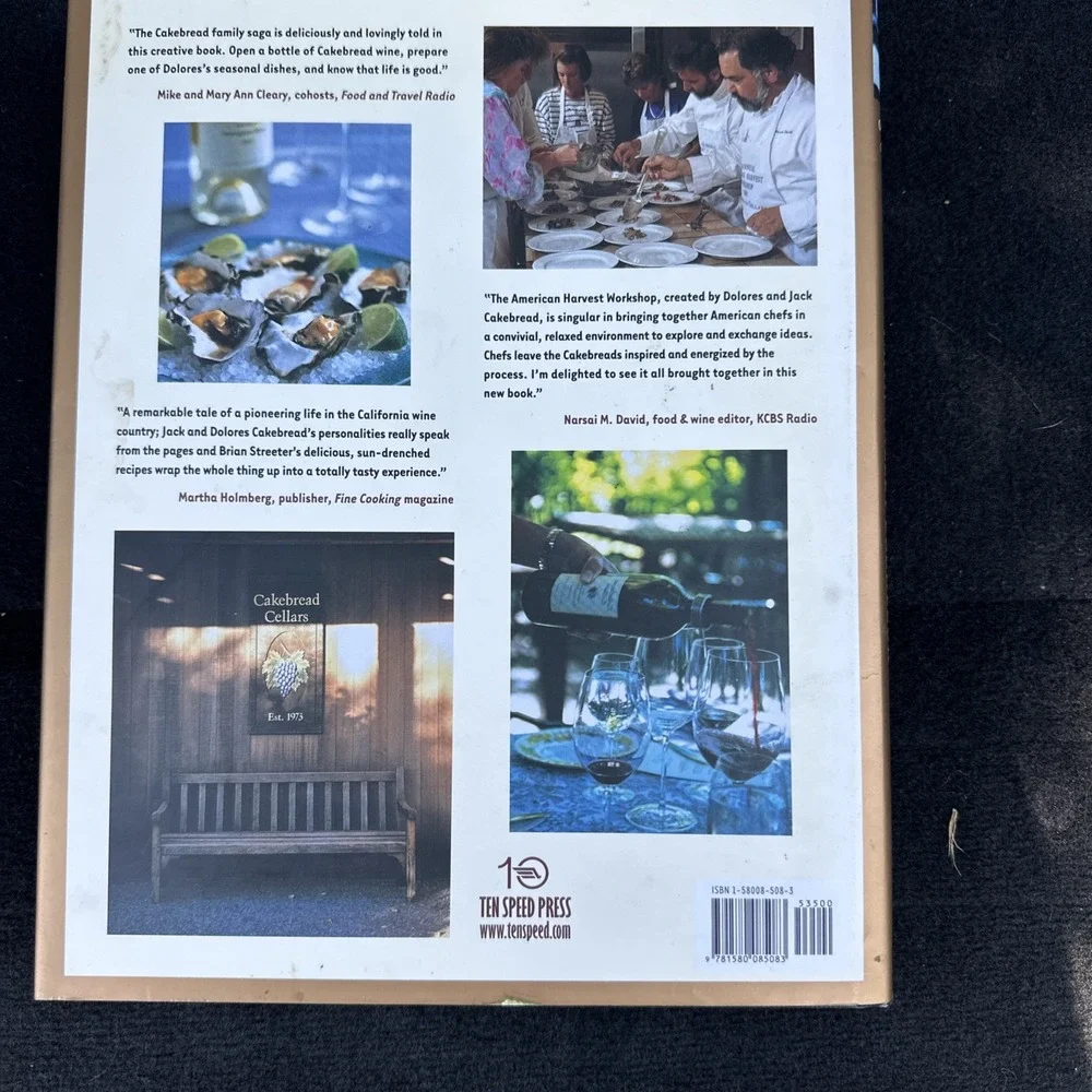 Cakebread Cellars Napa Valley Cookbook : Wine and Recipes to Celebrate Every...